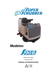 Super Scrubber S90B Manual De Instrucciones