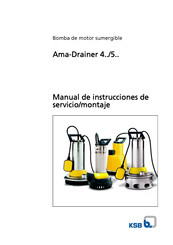 KSB Ama-Drainer 4 Serie Manual De Instrucciones De Servicio/Montaje