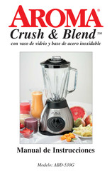 Aroma Crush & Blend ABD-530G Manual De Instrucciones