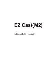 ezchrome EZ Cast M2 Manual De Usuario