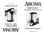 Aroma Caffé Centro Manual De Instrucciones