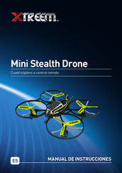 Xtreem Mini Stealth Drone Manual De Instrucciones