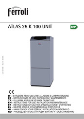 Ferroli ATLAS 30 K 100 UNIT Instrucciones De Uso, Instalación Y Mantenimiento