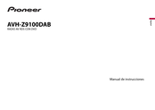 Pioneer AVH-Z9100DAB Manual De Instrucciones