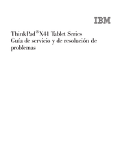 IBM ThinkPad X41 Tablet Serie Guía De Servicio Y De Resolución De Problemas