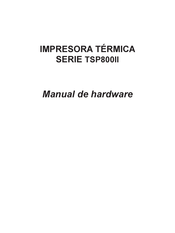 Star Micronics TSP800II Serie Manual De Hardware