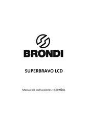 BRONDI Superbravo LCD Manual De Instrucciones