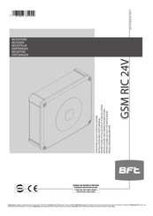 BFT GSM RIC 24V Instrucciones De Uso Y De Instalacion