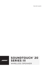 Bose SOUNDTOUCH 20 III Serie Guia Del Usuario