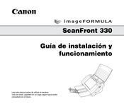 Canon imageFORMULA ScanFront 330 Guía De Instalación Y Funcionamiento