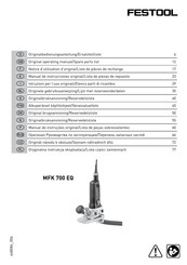 Festool MFK 700 EQ Manual De Instrucciones Original/Lista De Piezas De Repuesto