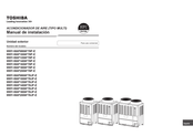 Toshiba MMY-MAP1006FT8P-E Manual De Instalación