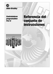 Rockwell Automation Allen-Bradley PLC-5 Manual De Referencia Del Conjunto De Instrucciones Generales