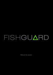 Fishguard FX Manual De Usuario