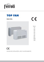 Ferroli TOP FAN 120 Manual De Instalación, Uso Y Mantenimiento