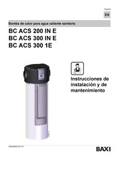 Baxi BC ACS 200 IN E Instrucciones De Instalación Y De Mantenimiento