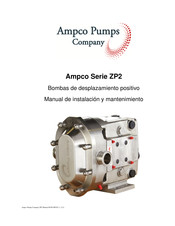 Ampco Pumps Company ZP2 214 Manual De Instalación Y Mantenimiento