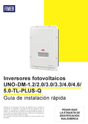 Fimer UNO-DM-3.0-TL-PLUS-Q Guía De Instalación Rápida