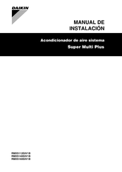 Daikin Super Multi Plus RMXS140E8V1B Manual De Instalación
