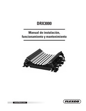 Flexco DRX3000 Manual De Instalación, Funcionamiento Y Mantenimiento