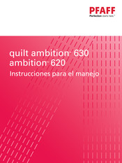 Pfaff quilt ambition 630 Instrucciones Para El Manejo