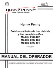 Henny Penny LVG-103 Manual Del Operador