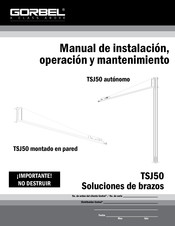 GORBEL TSJ50 Manual De Instalación, Operación Y Mantenimiento