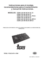 Teka CGW LUX 70 5G AI CI Instrucciones Para El Montaje, Recomendaciones Para El Mantenimiento Y Manual De Instrucciones