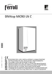 Ferroli DIVAtop MICRO LN 32 C Instrucciones De Uso, Instalación Y Mantenimiento