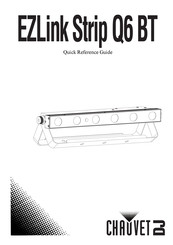 Chauvet DJ EZLink Strip Q6 BT Guía De Referencia Rápida