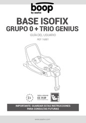 Asalvo boop BASE ISOFIX GRUPO 0 + TRIO GENIUS Guia Del Usuario