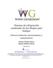 Wine Guardian WGS40 Guía De Instalación, Funcionamiento Y Mantenimiento