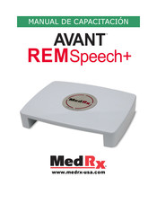 MedRx AVANT REMSpeech+ Manual De Capacitación