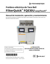 Welbilt FRYMASTER FilterQuick easyTouch FQE30U Manual De Instalación, Operación Y Mantenimiento
