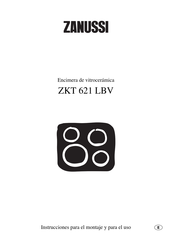 Zanussi ZKT 621 LBV Instrucciones Para El Montaje Y Para El Uso