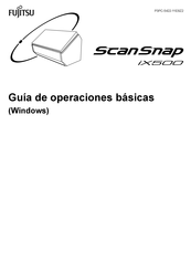 Fujitsu ScanSnap iX500 Guía De Operaciones Básicas