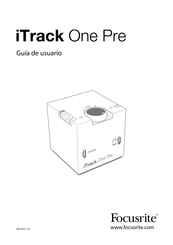 Focusrite iTRACK ONE PRE Manual Del Usuario