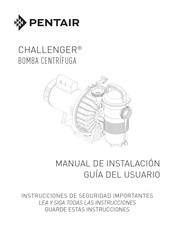 Pentair CHALLENGER Manual De Instalación Y Guía Del Usuario