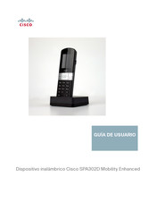 Cisco SPA302D Mobility Enhanced Guía De Usuario