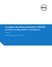 Dell EqualLogic PS6210 Guía De Configuración E Instalación