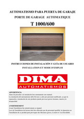 Dima Automatismos T 1000/600 Instrucciones De Instalación Y Guía De Usuario