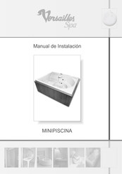 Versailles Spa MINIPISCINA Manual De Instalación