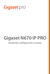 Gigaset N670 IP PRO Instalacion, Configuracion Y Manejo