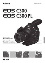 Canon EOS C300 PL Manual De Instrucciones