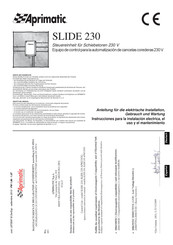 Aprimatic SLIDE 230 Instrucciones Para La Instalación Electrica, El Uso Y El Mantenimiento