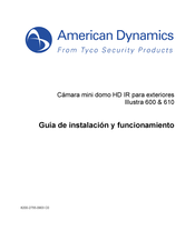 Tyco American Dynamics Illustra 600 Guía De Instalación Y Funcionamiento