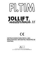 FI.TIM JOLLIFT MASTER BENCH 35 Instrucciones Para Per El Uso, Manutencion, Repuestos, Registro De Control