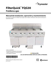 Manitowoc Frymaster FilterQuick FQG30 Manual De Instalación, Operación Y Mantenimiento