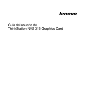 Lenovo ThinkStation NVS 315 Guia Del Usuario