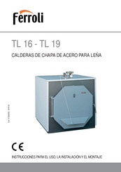 Ferroli TL 16 Serie Instrucciones Para El Uso, La Instalación Y El Montaje